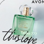 Преміум-аромат This Love cерії Today Tomorrow Always 50 ml avon